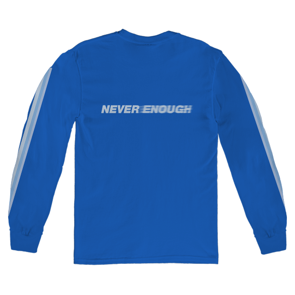 Turnstile's "Never Enough"design, printed on the front, back and both sleeves of a royal long sleeve shirt with a custom woven tag.